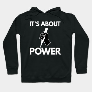 Buffy the vampire slayer quote it's about power Hoodie